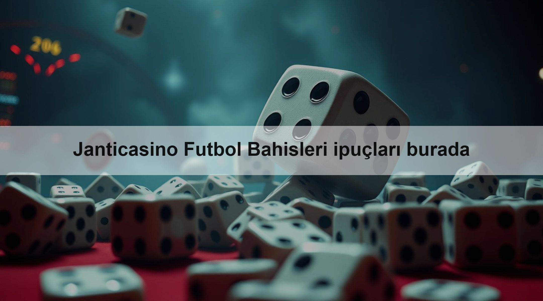 Janticasino Futbol Bahisleri ipuçları burada
