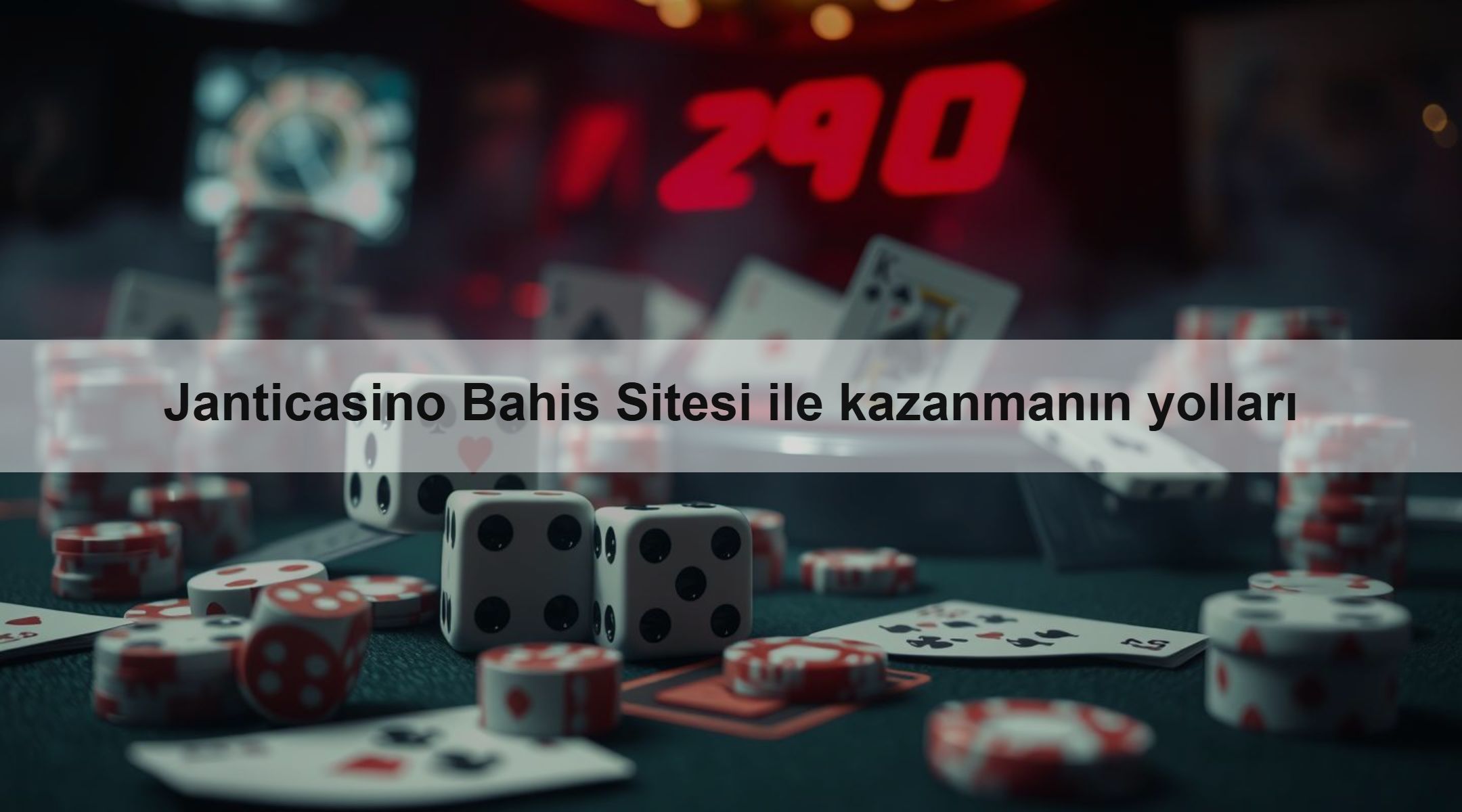 Janticasino Bahis Sitesi ile kazanmanın yolları 1 Janticasino Bahis Sitesi ile kazanmanın yolları